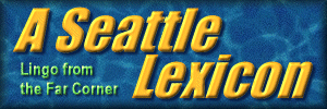 A Seattle Lexicon