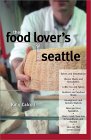 Food Lover's Guide to Seattle